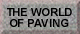 The World of paving